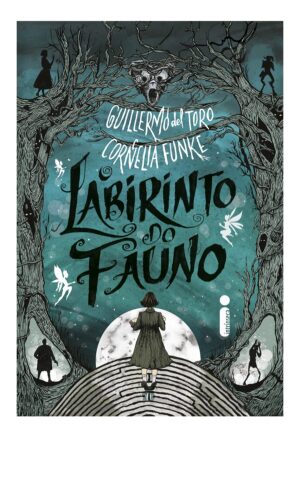 Livro O Labirinto Do Fauno, de del Toro, Guillermo. Editora Intrínseca Ltda., capa dura (2019)